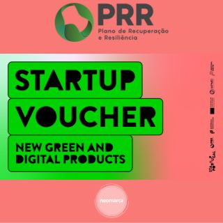 Plano de Recuperação e Resiliência (PRR) 9 NEOMARCA voucher startup verde